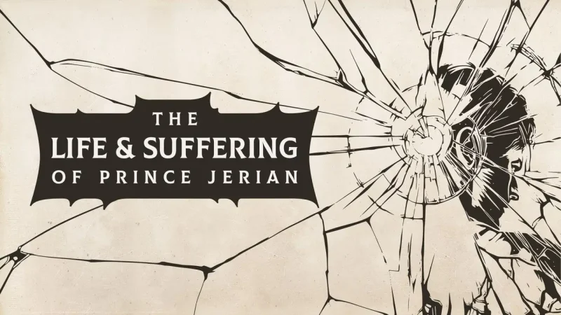 Скачать The Life and Suffering of Prince Jerian - торрент!