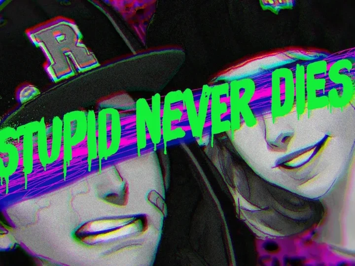 Скачать Stupid Never Dies последнюю версию