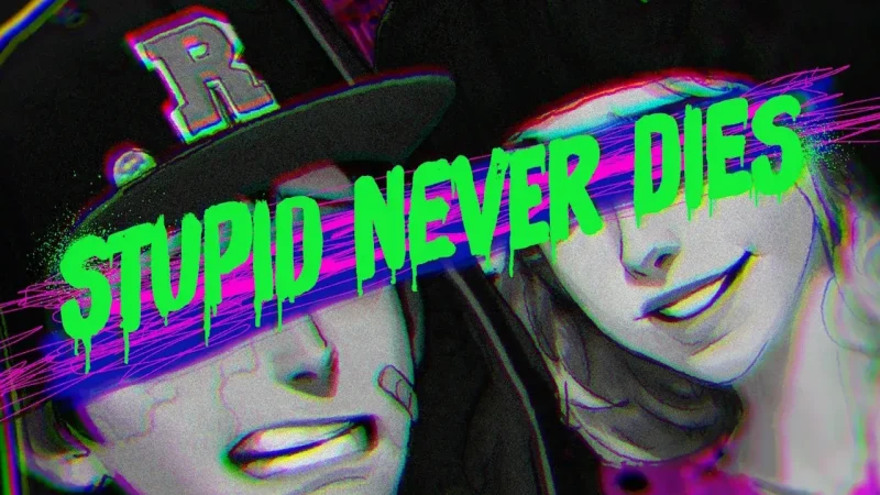 Скачать Stupid Never Dies последнюю версию